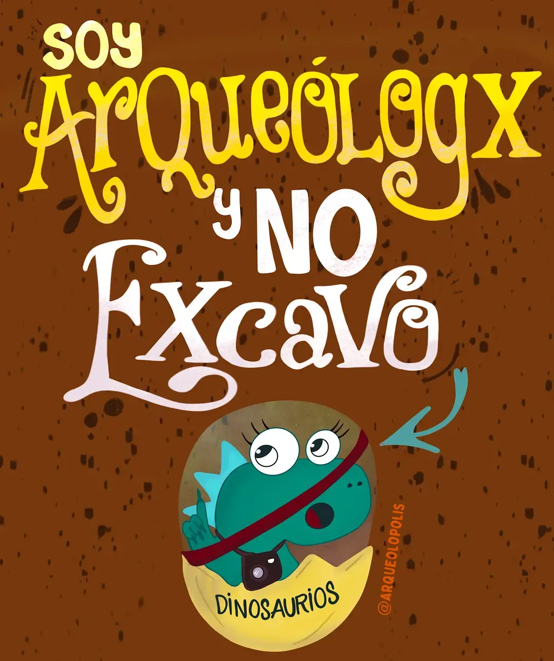 No excavo dinos!!