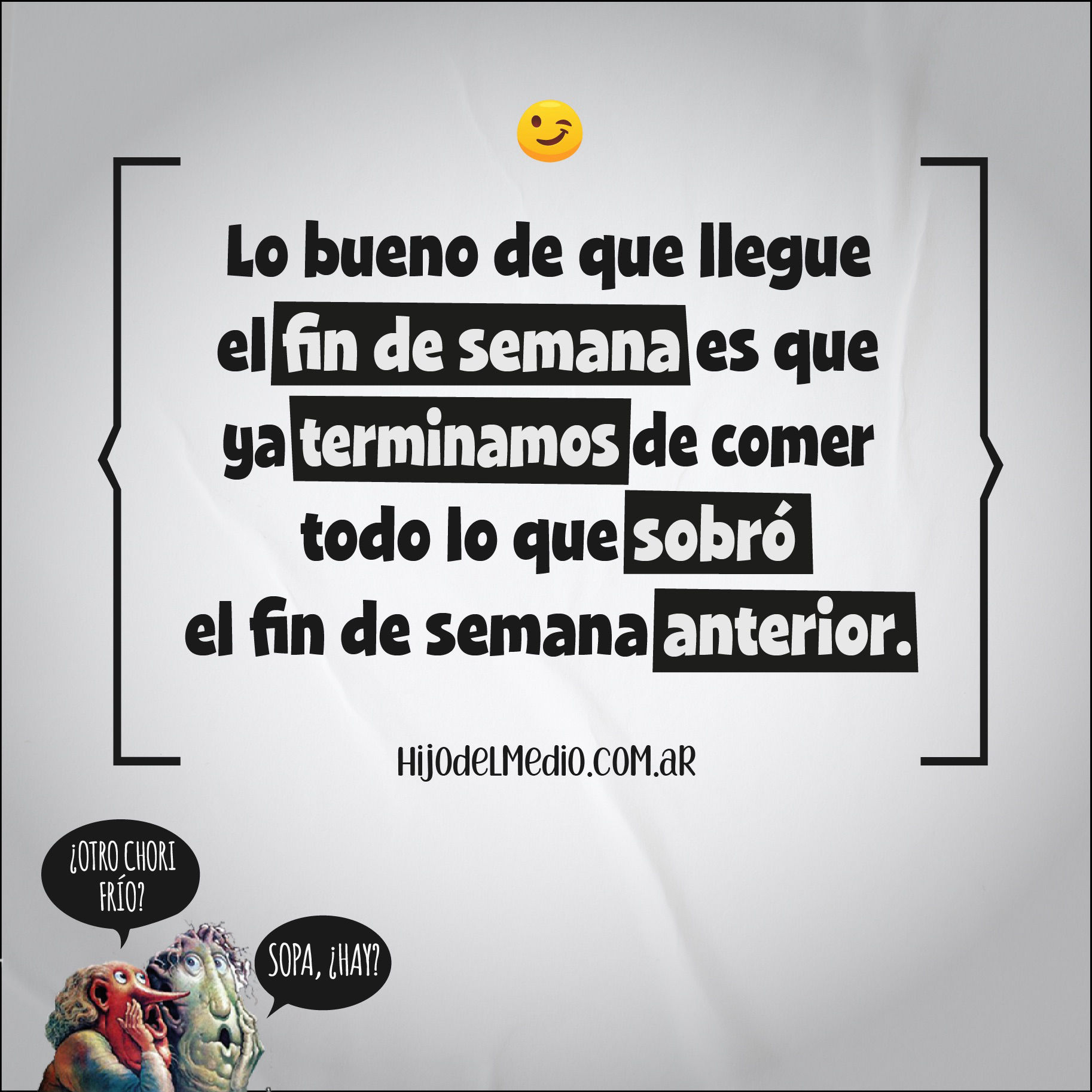 SOBRAS DEL FIN E SEMANA