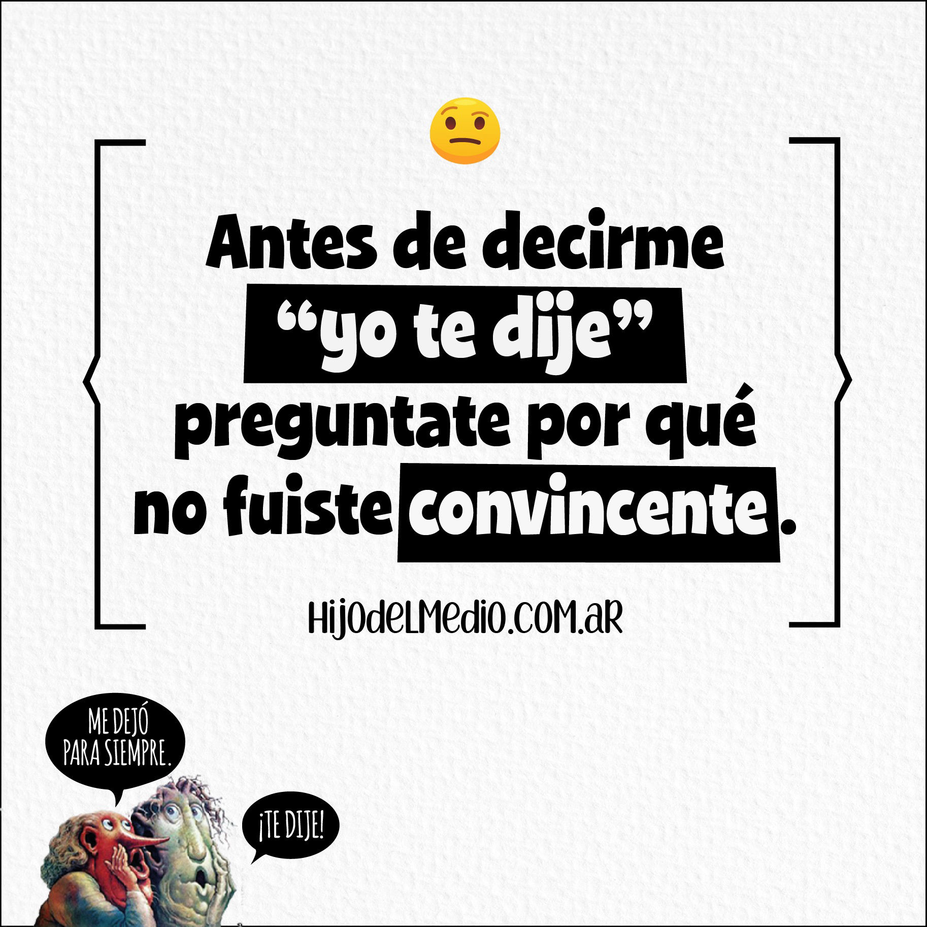 Hijo del Medio dice: