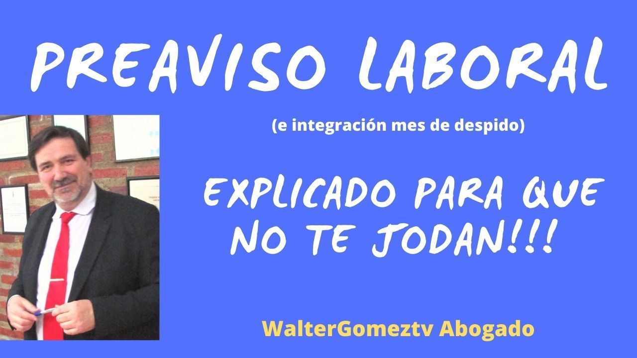PREAVISO: Cuanto te tienen que pagar y como. Como deben notificarte